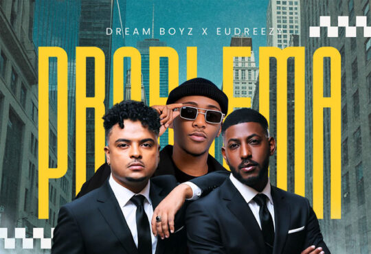 DREAM BOYZ feat. Eudreezy - Problema