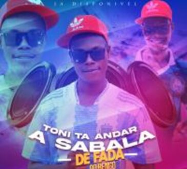 De fada do Bengo - Toni ta Andar a sabala