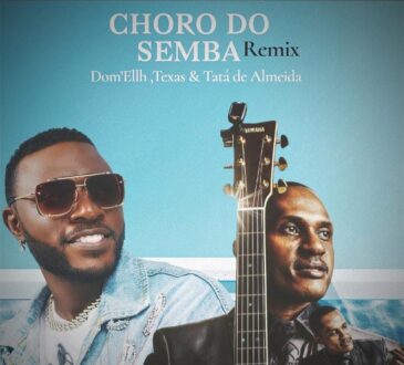 Dom ‘Elleh Ft Texas & Tatá de Almeida - Choro do Semba