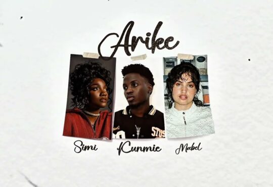 Kunmie Feat. Simi & Mabel - Arike (Remix)