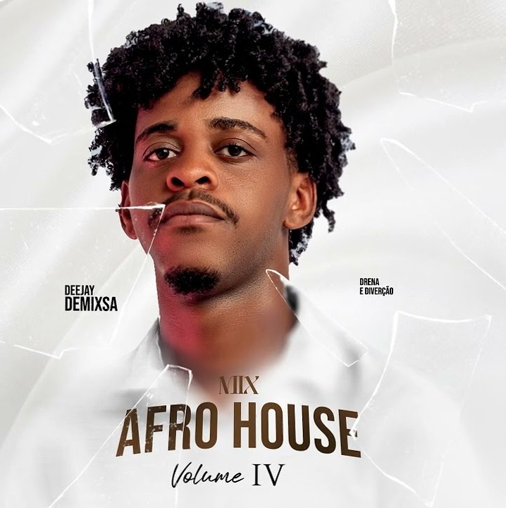 Mix Afro House Volume 4 Dj Demixsa 2025