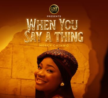 Mercy Chinwo – When You Say A Thing