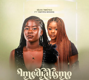 Sílvia Timóteo & Tamyris Moiane - Imediatismo