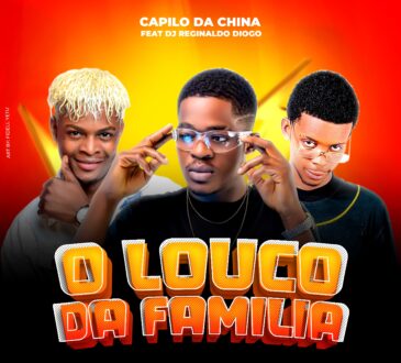 Capilo da China - O Louco da Família