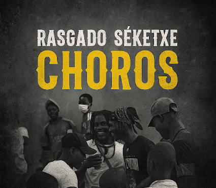 Rasgado Séketxe - Choros