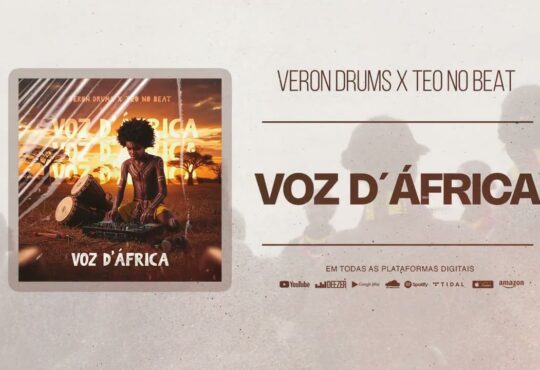 Veron Drums Feat. Teo No Beat – Voz d'África