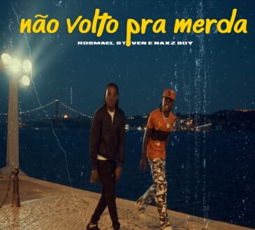 Rosmael Steven & Naxz Boy - Não Volto Pra Merda