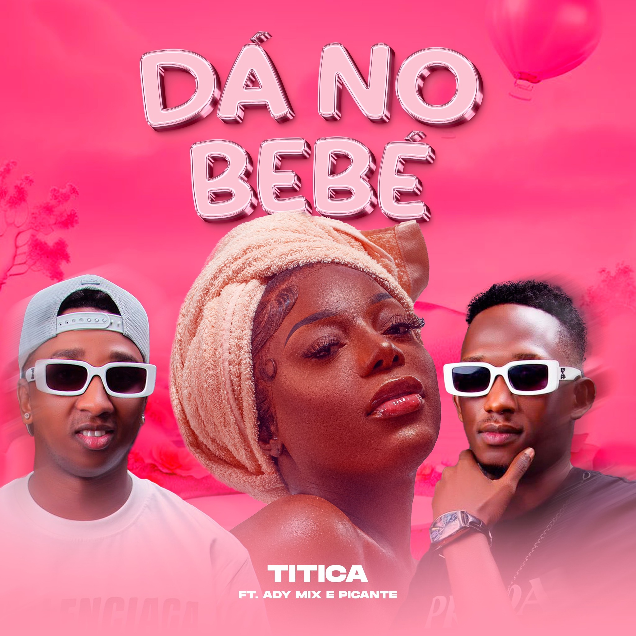 Titica - Dá no Bebé (Adi Mix & Picante)
