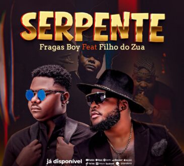 Fragasboy Feat Filho do Zua - Serpente